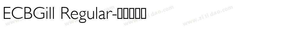 ECBGill Regular字体转换